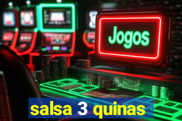 salsa 3 quinas